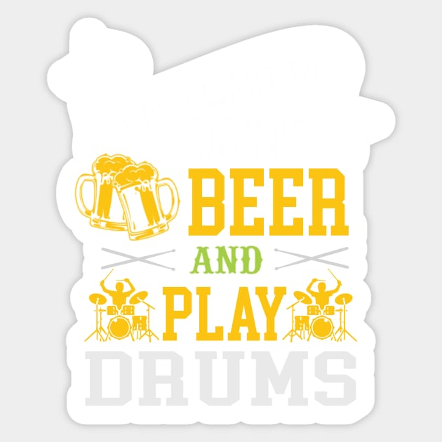 I Just Want To Drink Beer And Play Drums Sticker by FogHaland86